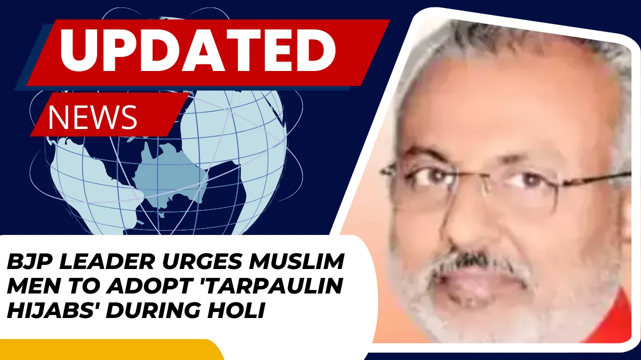 BJP Leader Urges Muslim Men to Adopt ‘Tarpaulin Hijabs’ During Holi