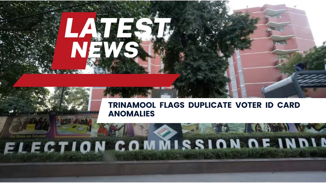 Trinamool Flags Duplicate Voter ID Card Anomalies